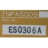 TARJETA (SS2) PARA TV PANASONIC / NUMERO DE PARTE TNPA5009 / ES0306A / PANEL MC216F30F12 / MODELO TH-85PF12U